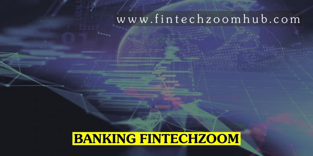 Banking Fintechzoom