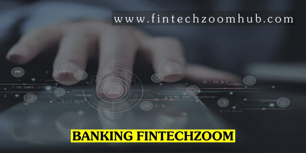 Banking Fintechzoom