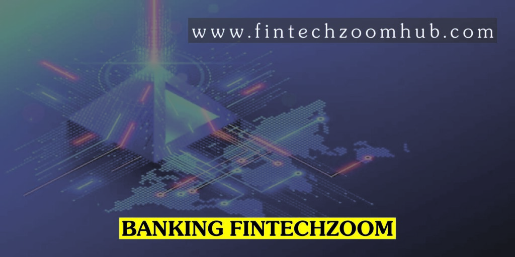 Banking Fintechzoom